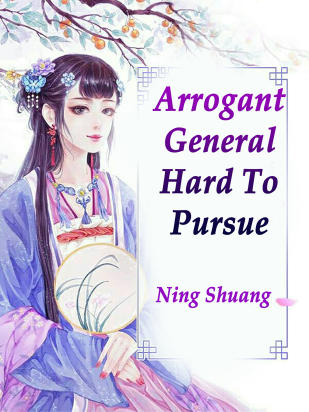 Arrogant General Hard To Pursue